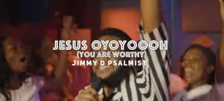 JIMMY D PSALMIST – JESUS OYOYOOH Lyrics